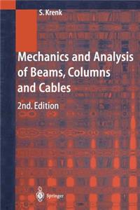 Mechanics and Analysis of Beams, Columns and Cables