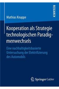 Kooperation ALS Strategie Technologischen Paradigmenwechsels