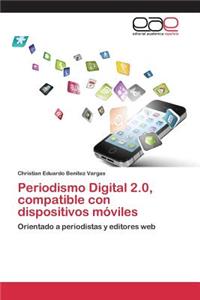 Periodismo Digital 2.0, compatible con dispositivos móviles