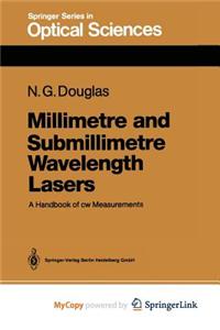 Millimetre and Submillimetre Wavelength Lasers