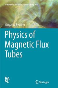 Physics of Magnetic Flux Tubes