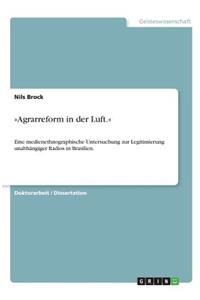 Agrarreform in der Luft.