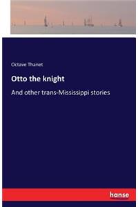 Otto the knight