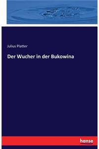 Wucher in der Bukowina