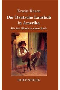 Der Deutsche Lausbub in Amerika