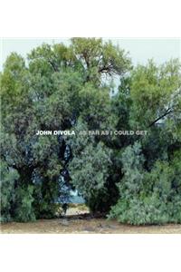 John Divola: As Far as I Could Get