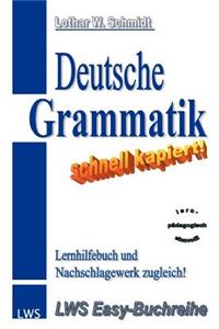 Deutsche Grammatik - schnell kapiert!