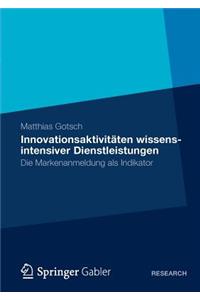 Innovationsaktivitäten Wissensintensiver Dienstleistungen