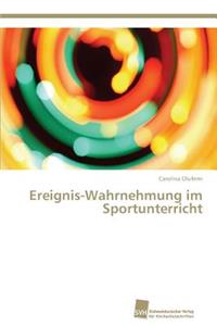 Ereignis-Wahrnehmung im Sportunterricht