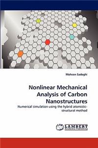 Nonlinear Mechanical Analysis of Carbon Nanostructures