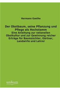 Obstbaum, Seine Pflanzung Und Pflege ALS Hochstamm