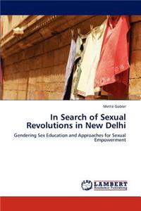 In Search of Sexual Revolutions in New Delhi