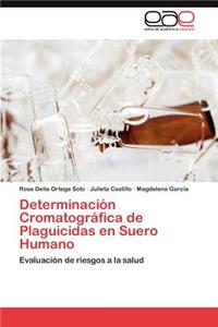 Determinación Cromatográfica de Plaguicidas en Suero Humano