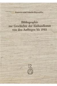 Bibliographie Zur Geschichte Der Einbandkunst Von Den Anfangen Bis 1985