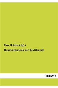 Handwörterbuch der Textilkunde