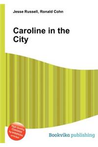 Caroline in the City