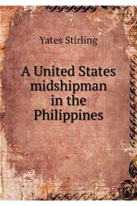 A United States Midshipman in the Philippines