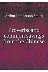 Proverbs and Common Sayings from the Chinese