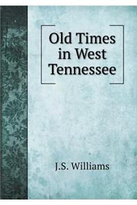 Old Times in West Tennessee