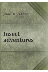 Insect adventures