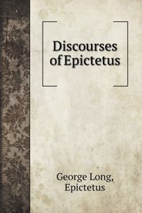 Discourses of Epictetus