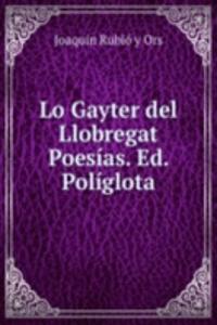 Lo Gayter del Llobregat Poesias. Ed. Poliglota