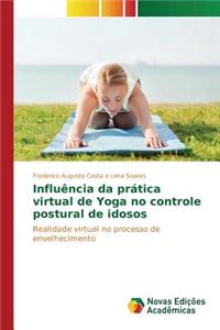 Influência da prática virtual de Yoga no controle postural de idosos