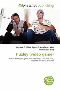 Huxley (Video Game)