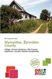 Wymys W, Yrard W County