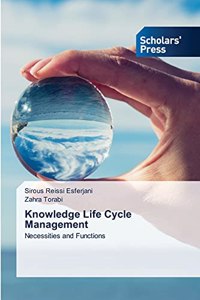 Knowledge Life Cycle Management