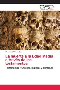 muerte a la Edad Media a través de los testamentos