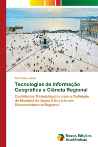 Tecnologias de Informação Geográfica e Ciência Regional