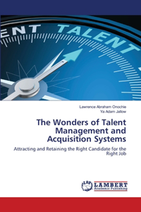 The Wonders of Talent Management and Acquisition Systems