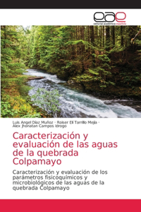 Caracterización y evaluación de las aguas de la quebrada Colpamayo