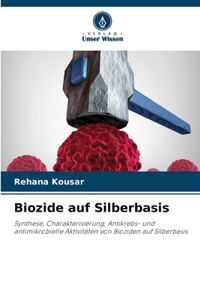 Biozide auf Silberbasis