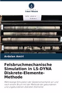 Felsbruchmechanische Simulation in LS-DYNA Diskrete-Elemente-Methode