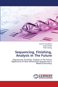 Sequencing, Finishing, Analysis in The Future