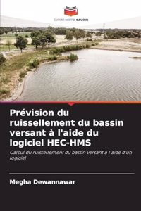 Prévision du ruissellement du bassin versant à l'aide du logiciel HEC-HMS