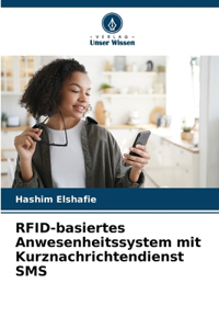 RFID-basiertes Anwesenheitssystem mit Kurznachrichtendienst SMS
