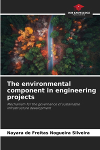 environmental component in engineering projects