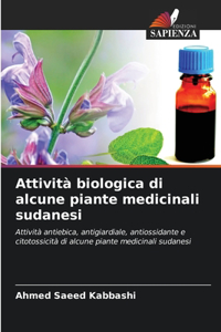 Attività biologica di alcune piante medicinali sudanesi