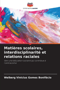 Matières scolaires, interdisciplinarité et relations raciales