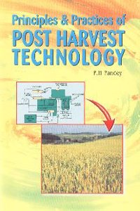 Principles & Practices Of Post Harvest Technology