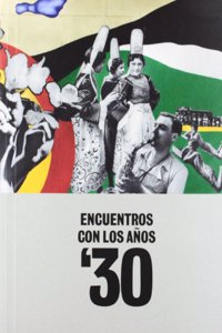 Encounters with the 30s