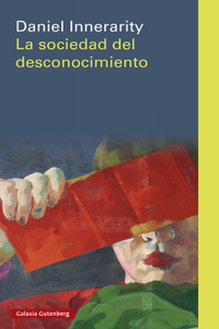 Sociedad del Desconocimiento, La
