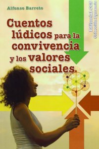 Cuentos ludicos para la convivencia y los valores sociales