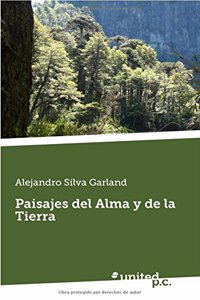 Paisajes del Alma y de La Tierra