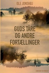 Guds Tåre og andre fortællinger