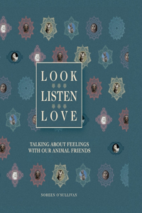 Look, Listen, Love: A Parent & Child's Guide To Emotional Freedom tapping