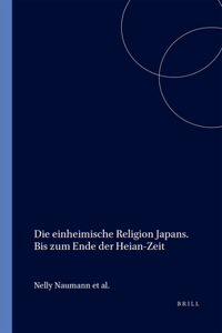 Einheimische Religion Japans. Bis Zum Ende Der Heian-Zeit